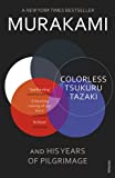 『Colorless Tsukuru Tazaki and His Years of Pilgrimage』Haruki Murakami