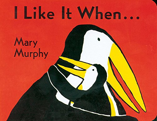Mary Murphy『I Like It When . . .』の装丁・表紙デザイン