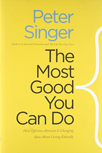 Peter Singer『The Most Good You Can Do: How Effective Altruism Is Changing Ideas About Living Ethically (Castle Lectures in Ethics, Politics, and Economics)』の装丁・表紙デザイン