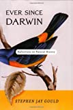 『Ever Since Darwin: Reflections in Natural History』Stephen Jay Gould