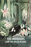 『The Moomins and the Great Flood (Moomins Collectors' Editions)』Tove Jansson