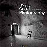 『The Art of Photography: An Approach to Personal Expression (Photographic Arts Editions)』Bruce Barnbaum