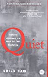『Quiet: The Power of Introverts in a World That Can't Stop Talking』Susan Cain