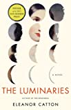 『The Luminaries: A Novel (Man Booker Prize)』Eleanor Catton