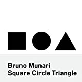 『Bruno Munari: Square, Circle, Triangle』Bruno Munari
