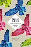 『Do Androids Dream of Electric Sheep? (S.F. Masterworks)』Philip K. Dick