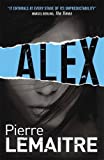 『Alex: Book Two of the Brigade Criminelle Trilogy』Pierre Lemaitre