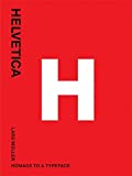 『Helvetica: Homage to a Typeface』